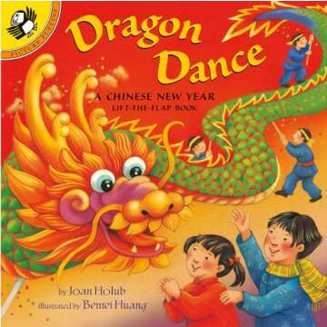 Dragon Dance: A Chinese New Year Lift-the-Flap Book for Kids