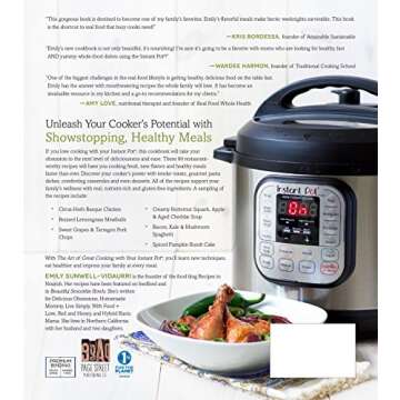 The Art of Great Cooking With Your Instant Pot: 80 Inspiring, Gluten-Free Recipes Made Easier, Faster and More Nutritious in Your Multi-Function Cooker