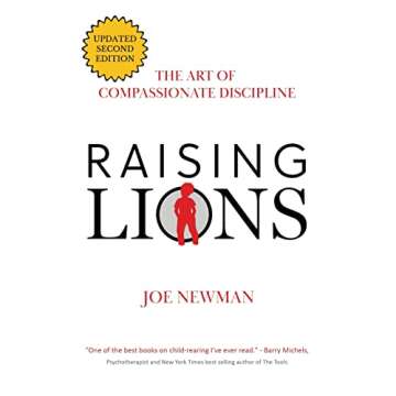 Raising Lions: The Art of Compassionate Discipline
