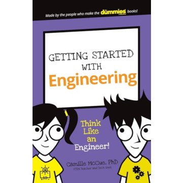 Getting Started with Engineering: Think Like an Engineer! (Dummies Junior)