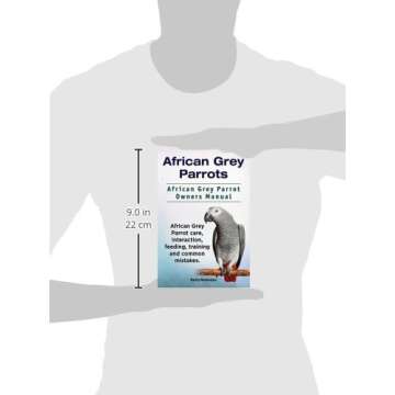 Essential Guide for African Grey Parrots: Care & Training