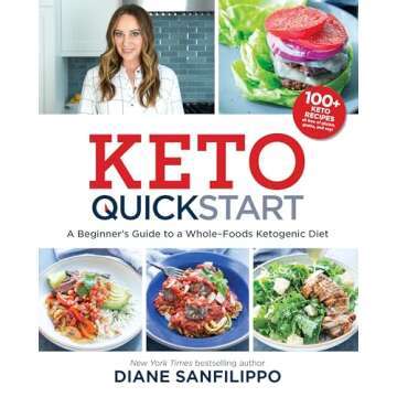 Keto Quick Start: A Beginner's Guide to a Whole-Foods Ketogenic Diet