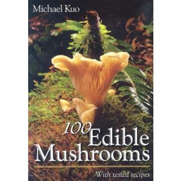 100 Edible Mushrooms( With Tested Recipes)[100 EDIBLE MUSHROOMS][Paperback]