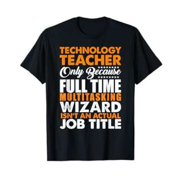 Technology Teacher Is Not An Actual Job Title T-Shirt