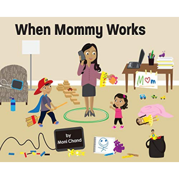 When Mommy Works: A Captivating Children's Book about Balancing Life's Roles for Young Readers