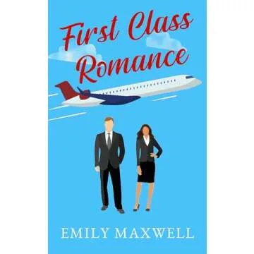 First Class Romance: A Sweet Enemies to Lovers Tale Unfolds in California