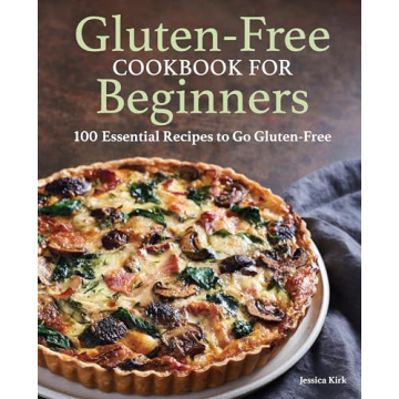 Gluten-Free Cookbook: 100 Easy Recipes for Beginners