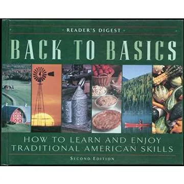 Back to Basics: How to Learn and Enjoy Traditional American Skills (Second Edition)