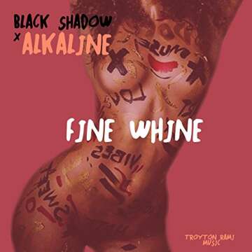 Fine Whine [Explicit] - Music That Speaks to the Soul