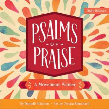 Psalms of Praise: Engaging Scripture for Toddlers