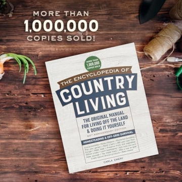The Encyclopedia of Country Living for Self-Sufficiency