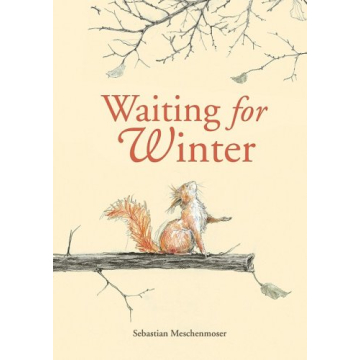 Waiting for Winter: A Heartwarming Children's Book
