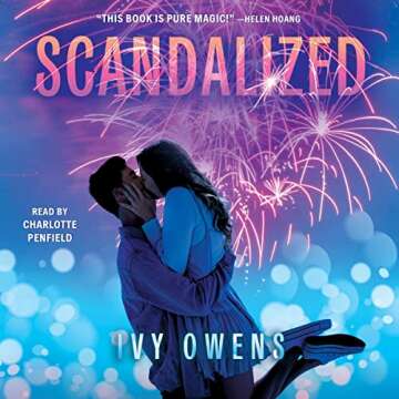 Scandalized: A Sizzling, Whirlwind Romance Novel