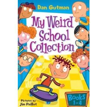 My Weird School Collection: Books 1 to 4