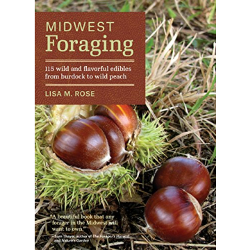 Midwest Foraging: Discover 115 Wild Edibles