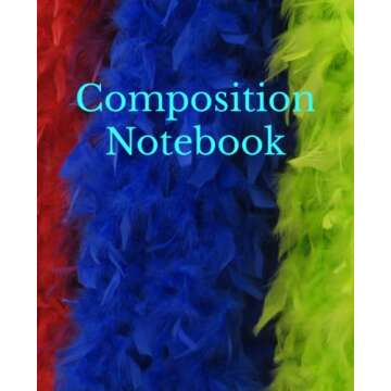 Composition Notebook Wide Ruled: Multi Colored Faux Feathers Notebook | Composition Notebooks For Sc...