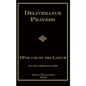 Deliverance Prayers: For Use by the Laity