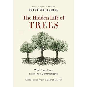 The Hidden Life of Trees—Discover Nature's Secrets