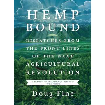 Hemp Bound: A Comprehensive Guide to the Future of Hemp