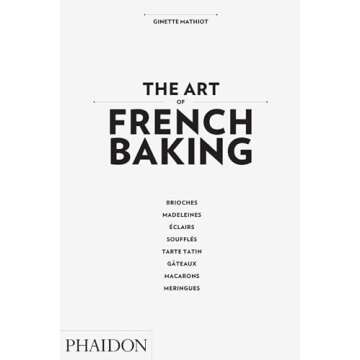The Art of French Baking