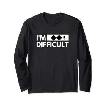 I'm Difficult Snow Skiing Long Sleeve T-Shirt for Ski Lovers