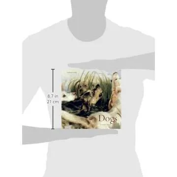 Dogs: History, Myth, Art - An Illustrated Journey Through Time