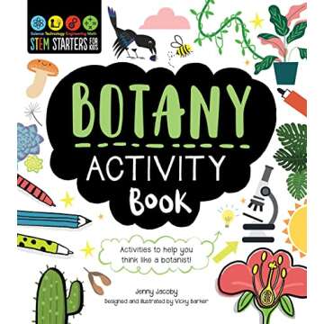 STEM Starters for Kids Botany Activity Book: Engaging Activities and Facts!