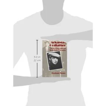 Arkansas Godfather: The Story of Owney Madden and How He Hijacked Middle America