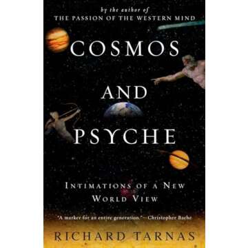Cosmos and Psyche: Intimations of a New World View