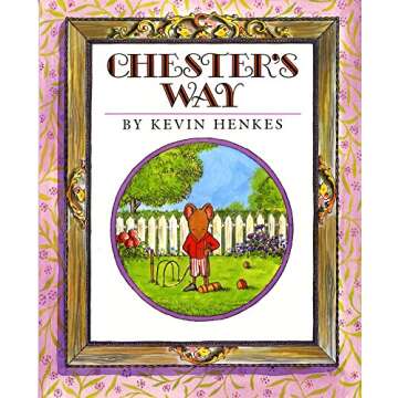 Chester's Way: A Heartwarming Tale of Friendship and Adventure