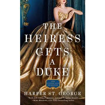 The Heiress Gets a Duke (The Gilded Age Heiresses Book 1)