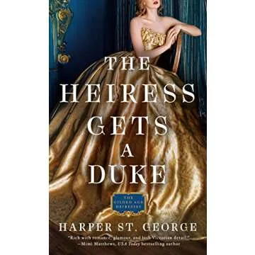 The Heiress Gets a Duke - Captivating Victorian Romance by St. George