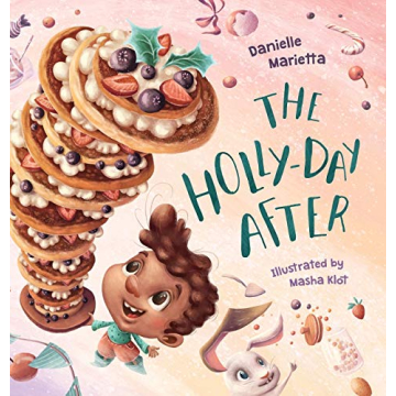 The Holly-day After - A Heartwarming Holiday Storybook