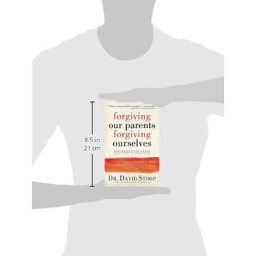Forgiving Our Parents, Forgiving Ourselves: The Definitive Guide