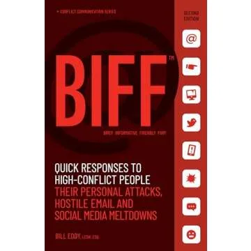 BIFF: Quick Responses to High-Conflict People - Your Essential Guide
