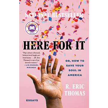 Here for It: A Read with Jenna Pick: Or, How to Save Your Soul in America; Essays