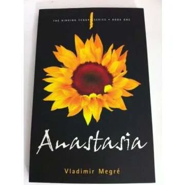 Anastasia: Explore the Wisdom of Nature in Book 1 of The Ringing Cedars Series