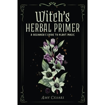 Witch's Herbal Primer: A Colorful Journey into Plant Magic