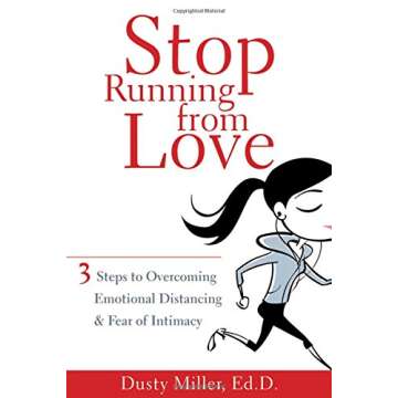 Stop Running from Love: Transformative Steps for Intimacy