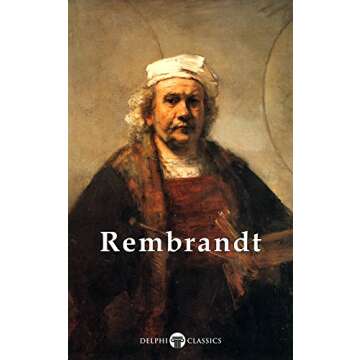 Delphi Complete Works of Rembrandt van Rijn (Illustrated) (Masters of Art Book 9)