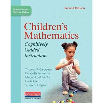 Children's Mathematics, Second Edition: Cognitively Guided Instruction by Carpenter, Thomas P., Fennema, Elizabeth, Franke, Megan L., (2014) Paperback