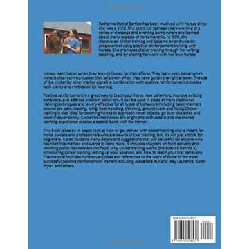 Teaching Horses with Positive Reinforcement: A Guide to Achieving Success with Clicker Training