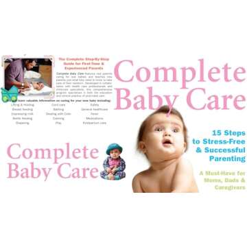 Complete Baby Care - 15 Steps to Stress-Free & Successful Parenting