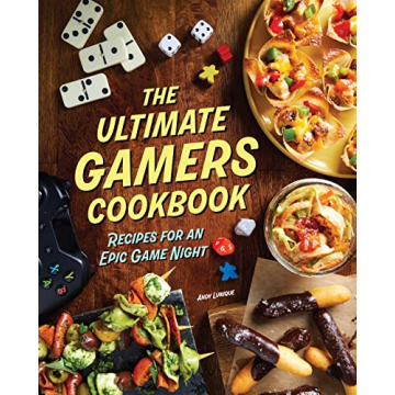 The Ultimate Gamers Cookbook: Recipes for an Epic Game Night