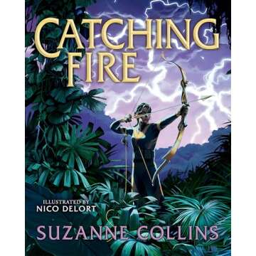 Catching Fire: Illustrated Edition (The Hunger Games #2)