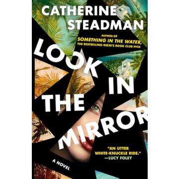 Look In the Mirror: A Novel - A Gripping Literary Journey