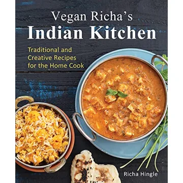Vegan Richa's Indian Kitchen: Traditional and Creative Recipes for the Home Cook