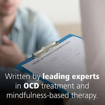 The Mindfulness Workbook for OCD: A Guide to Overcoming Obsessions and Compulsions Using Mindfulness and Cognitive Behavioral Therapy