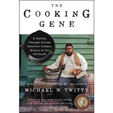 The Cooking Gene: A Journey Through African American Culinary History in The Old South