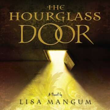 The Hourglass Door: A Captivating Journey Through Time and Romance